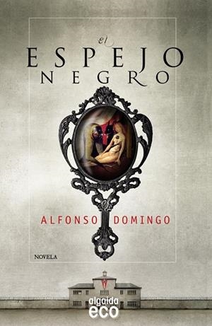 EL ESPEJO NEGRO | 9788498779974