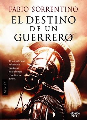 EL DESTINO DE UN GUERRERO | 9788498779912