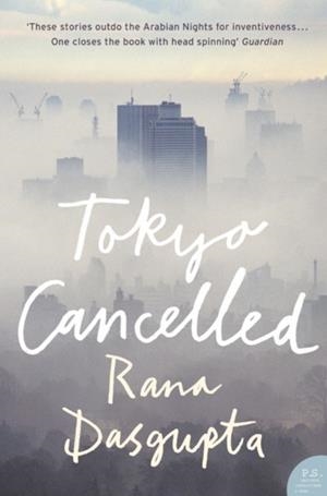 TOKYO CANCELLED | 9780007182138 | RANA DASGUPTA