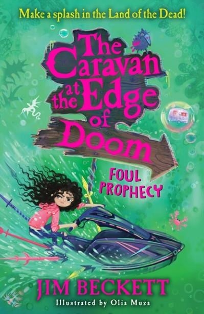 THE CARAVAN AT THE EDGE OF DOOM (2): FOUL PROPHECY  | 9781405298292 | JIM BECKETT