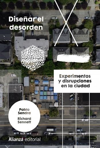 DISEÑAR EL DESORDEN | 9788413623153