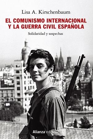 EL COMUNISMO INTERNACIONAL Y LA GUERRA CIVIL ESPAÑOLA | 9788413624549
