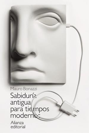 SABIDURÍA ANTIGUA PARA TIEMPOS MODERNOS | 9788413620695