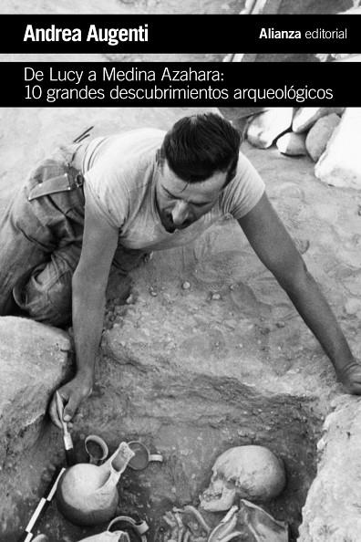 DE LUCY A MEDINA AZAHARA: 10 GRANDES DESCUBRIMIENTOS ARQUEOLÓGICOS | 9788491819073