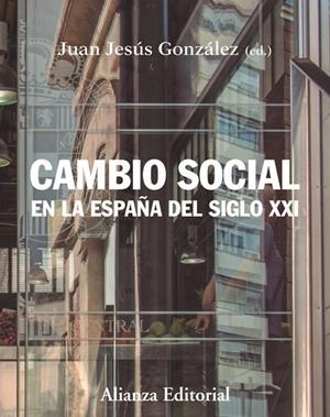 CAMBIO SOCIAL EN LA ESPAÑA DEL SIGLO XXI | 9788413620350