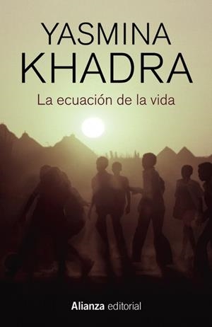 LA ECUACIÓN DE LA VIDA | 9788413624013 | YASMINA KHADRA