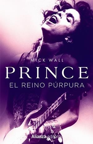 PRINCE. EL REINO PÚRPURA | 9788413622651 | MICK WALL
