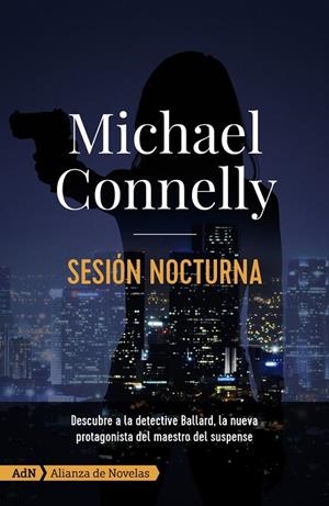 SESIÓN NOCTURNA [ADN] | 9788413620282 | MICHAEL CONNELLY