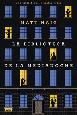 LA BIBLIOTECA DE LA MEDIANOCHE (ADN) | 9788413621654 | MATT HAIG