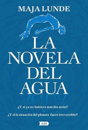 LA NOVELA DEL AGUA (ADN) | 9788491818236 | MAJA LUNDE