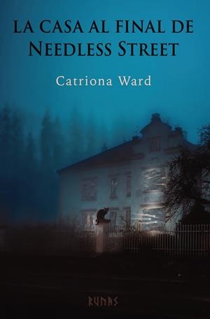 LA CASA AL FINAL DE NEEDLESS STREET | 9788413624501