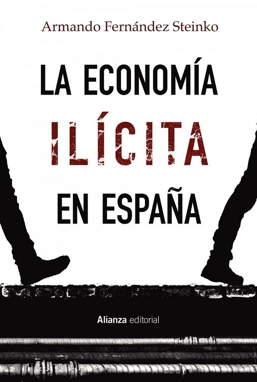 LA ECONOMÍA ILÍCITA EN ESPAÑA | 9788413622378