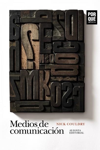 MEDIOS DE COMUNICACIÓN: ¿POR QUÉ IMPORTAN? | 9788413623511