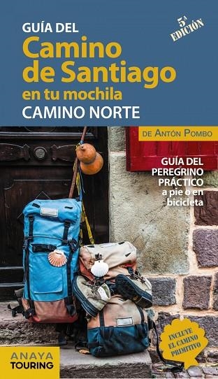 EL CAMINO DE SANTIAGO EN TU MOCHILA. CAMINO NORTE | 9788491583714 | ANTÓN POMBO RODRÍGUEZ