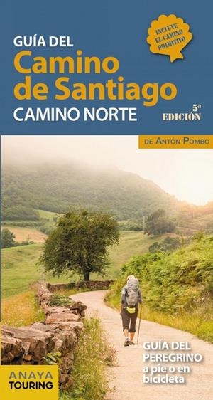 GUÍA DEL CAMINO DE SANTIAGO. CAMINO NORTE | 9788491583707 | ANTÓN POMBO RODRÍGUEZ