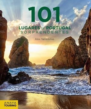 101 LUGARES DE PORTUGAL SORPRENDENTES | 9788491583097