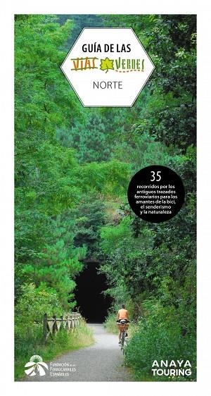 GUÍA DE LAS VÍAS VERDES. NORTE | 9788491583691