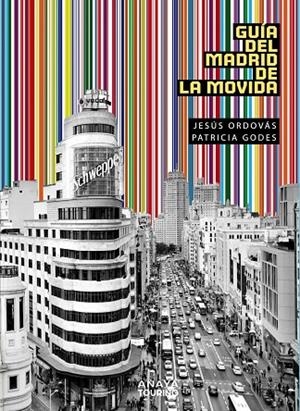 GUÍA DEL MADRID DE LA MOVIDA | 9788491583035