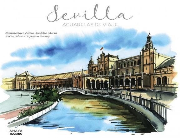 SEVILLA. ACUARELAS DE VIAJE | 9788491582175