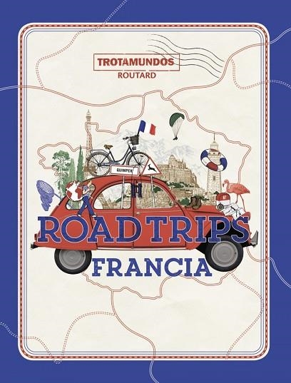 ROAD TRIPS FRANCIA | 9788417245337