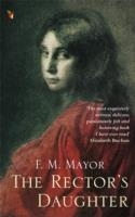 THE RECTOR'S DAUGHTER | 9780860689119 | F. M. MAYOR