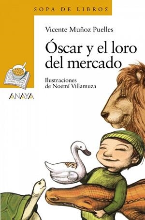 ÓSCAR Y EL LORO DEL MERCADO | 9788469885796 | VICENTE MUÑOZ PUELLES