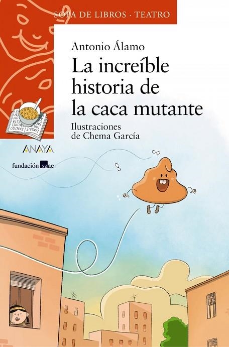 LA INCREÍBLE HISTORIA DE LA CACA MUTANTE | 9788469889312 | ANTONIO ÁLAMO
