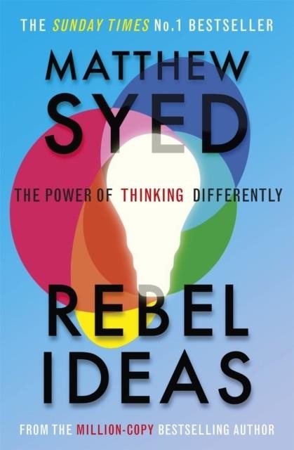 REBEL IDEAS: THE POWER OF THINKING DIFFERENTLY | 9781529348408 | MATTHEW SYED