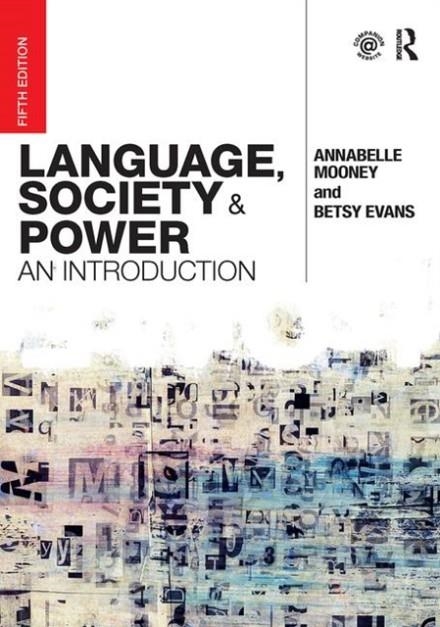LANGUAGE, SOCIETY AND POWER : AN INTRODUCTION | 9780415786249 | ANNABEL MONEY