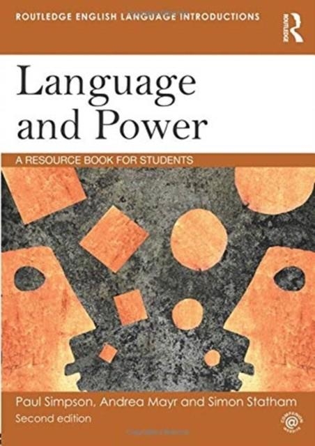LANGUAGE AND POWER : A RESOURCE BOOK FOR STUDENTS | 9781138569232 | PAUL SIMPSON