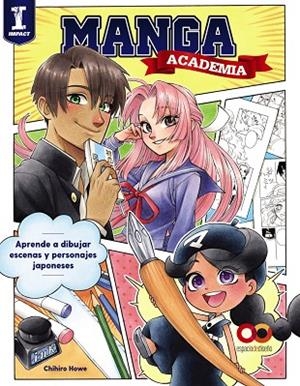 ACADEMIA MANGA. APRENDE A DIBUJAR ESCENAS Y PERSONAJES JAPONESES | 9788441543379