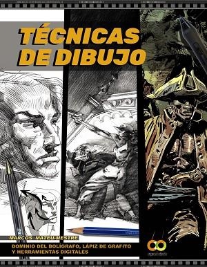 TÉCNICAS DE DIBUJO. DOMINIO DEL BOLÍGRAFO, LÁPIZ DE GRAFITO Y HERRAMIENTAS DIGITALES | 9788441542747