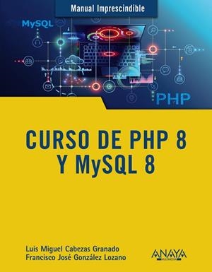 CURSO DE PHP 8 Y MYSQL 8 | 9788441543720