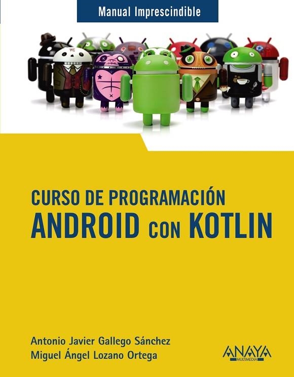 CURSO DE PROGRAMACIÓN. ANDROID CON KOTLIN | 9788441543270