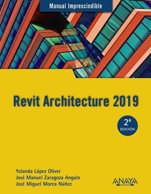 REVIT ARCHITECTURE 2019 | 9788441540637