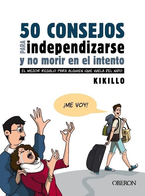 50 CONSEJOS PARA INDEPENDIZARSE Y NO MORIR EN EL INTENTO | 9788441543867