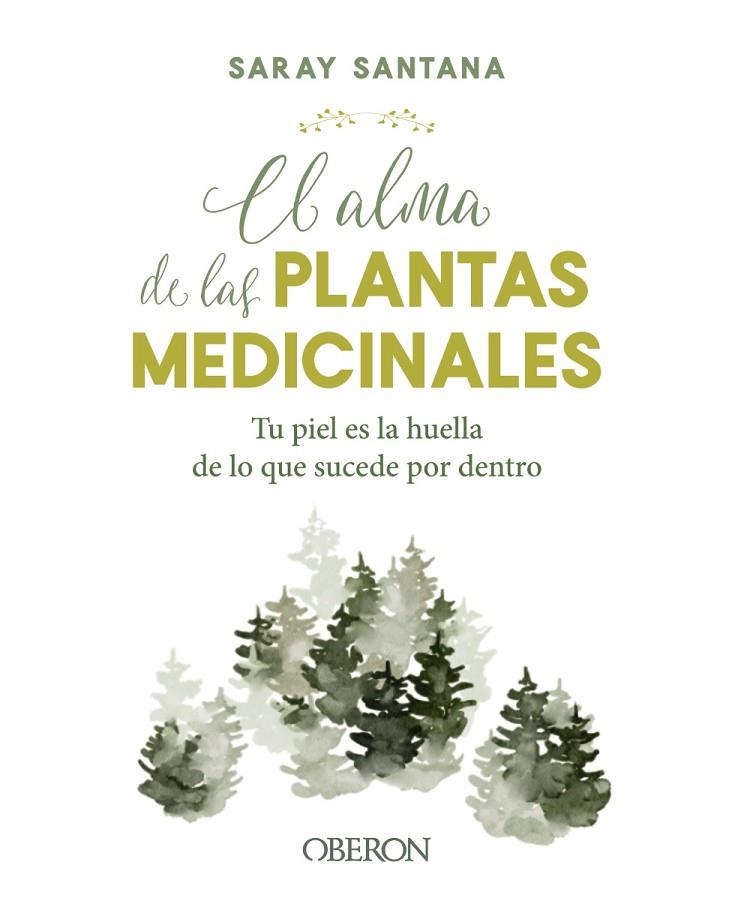 EL ALMA DE LAS PLANTAS MEDICINALES | 9788441544376