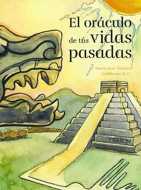 EL ORÁCULO DE TUS VIDAS PASADAS | 9788441544635