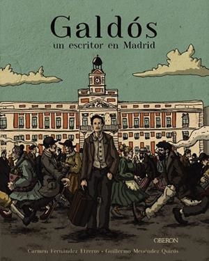 GALDÓS, UN ESCRITOR EN MADRID | 9788441542433 | CARMEN FERNÁNDEZ ETREROS