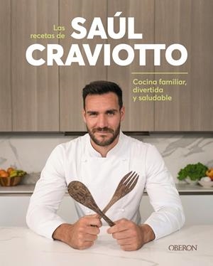LAS RECETAS DE SAÚL CRAVIOTTO | 9788441544932