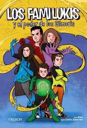 LOS FAMILUKIS Y EL PODER DE LOS SLIMERIS | 9788441541924 | CARLOS ZAMORANO RODRÍGUEZ