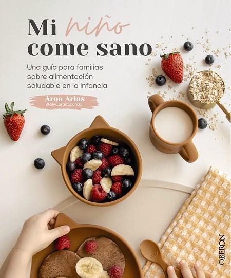 MI NIÑO COME SANO | 9788441544604
