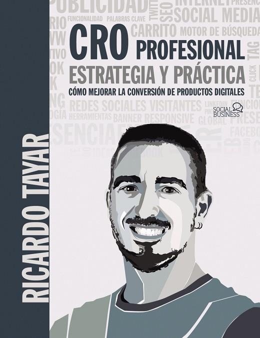 CRO PROFESIONAL. ESTRATEGIA Y PRÁCTICA | 9788441541054