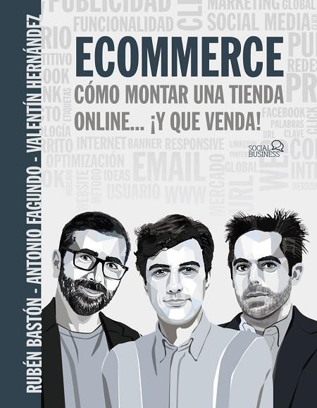 ECOMMERCE. CÓMO MONTAR UNA TIENDA ONLINE... ¡Y QUE VENDA! | 9788441543966