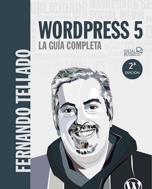 WORDPRESS 5. LA GUÍA COMPLETA | 9788441540606