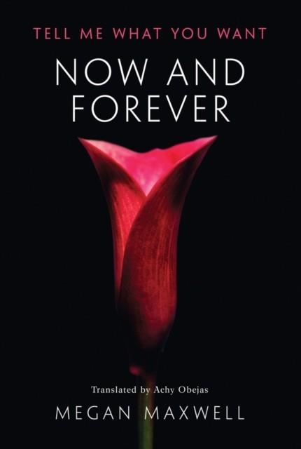 NOW AND FOREVER : 2 | 9781542044837 | MEGAN MAXWELL 