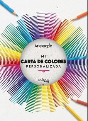 ARTETERAPIA. MI CARTA DE COLORES PERSONALIZADA | 9788417586690