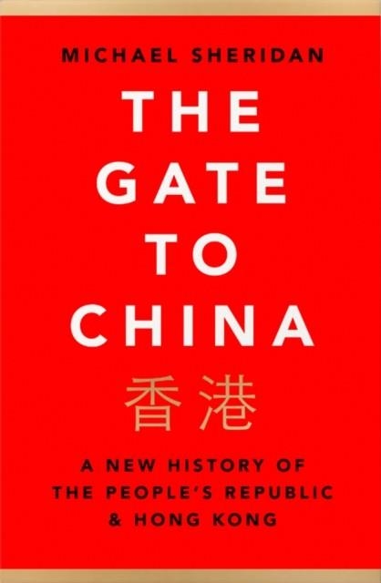 THE GATE TO CHINA | 9780008356224 | MICHAEL SHERIDAN