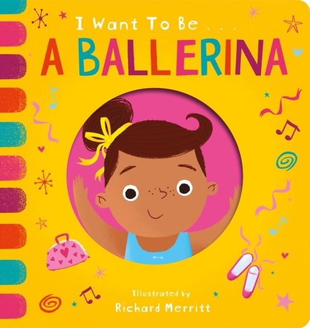 I WANT TO BE A BALLERINA | 9781912756650 | BECKY DAVIES