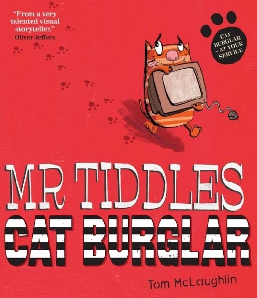 MR TIDDLES: CAT BURGLAR | 9781398513105 | TOM MCLAUGHLIN